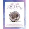 KNYGA Judy Hall Crystal Mindfulness