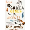 KNYGA Julia Alvarez How the Garcia Girls Lost Their Accents