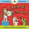 KNYGA Julia Donaldson Animal Music, A first book for toddlers who love to sing and dance