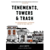 KNYGA Julia Wertz Tenements, Towers & Trash
