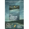 KNYGA Julian Barbour Janus Point, A New Theory of Time