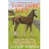 KNYGA Julian Norton Adventures with a Yorkshire Vet: The Lucky Foal and Other Animal Tales