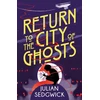 KNYGA Julian Sedgwick Ghosts of Shanghai: Return to the City of Ghosts