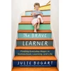 KNYGA Julie Bogart Brave Learner