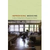 KNYGA Julie Livingston Improvising Medicine