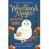 KNYGA Julie Sykes Woodland Magic 4: Operation Owl