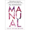 KNYGA Julie Taylor Hormone Manual, A Straightforward Guide for Every Woman at Every Stage of Life