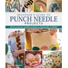 KNYGA Juliette Michelet Beginner's Guide to Punch Needle Projects