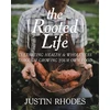 KNYGA Justin Rhodes Rooted Life