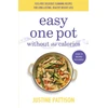 KNYGA Justine Pattison Easy One Pot Without the Calories