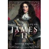 KNYGA Justine Ruth Brown Private Life of James II