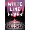 KNYGA K C Jones Baltas Line Fever