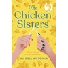 KNYGA K J Dellantonia Chicken Sisters