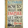 KNYGA Parker How To Rule An Empire and Get Away With It