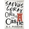 KNYGA K J Parker Saevus Corax Captures the Castle