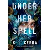 KNYGA K L Cerra Under Her Spell