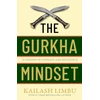 KNYGA Kailash Limbu Gurkha Mindset