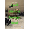 KNYGA Kalani Pickhart I Will Die in a Foreign Land