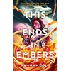 KNYGA Kamilah Cole This Ends in Embers