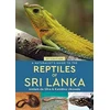 KNYGA Kanishka Ukuwela Naturalist's Guide to the Reptiles of Sri Lanka (2nd edition)