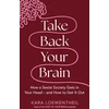 KNYGA Kara Loewentheil Take Back Your Brain, How a Sexist Society Gets in Your Head – and How to Get It Out