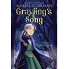 KNYGA Karen Cushman Grayling's Song