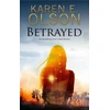 KNYGA Karen E Olson Betrayed