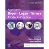 KNYGA Karen Holland Applying the Roper-Logan-Tierney Model in Practice