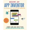 KNYGA Karen Lang Become an App Inventor: The Official Guide from MIT App Inventor, Your Guide to Designing, Building, and Sharing Apps