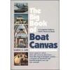 KNYGA Karen Lipe Big Book of Boat Canvas: A Complete Guide to Fabric Work on Boats