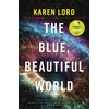 KNYGA Karen Lord Mėlyna, Beautiful World