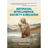 KNYGA Karim F Hirji Artificial Intelligence, Society and Religion