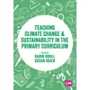 KNYGA Karin Doull Teaching Climate Change and Sustainability in the Primary Curriculum