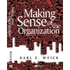 KNYGA Karl E Weick Making Sense of the Organization