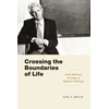 KNYGA Karl S Matlin Crossing the Boundaries of Life