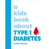KNYGA Karli George A Kids Book About Type 1 Diabetes