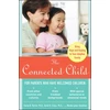 KNYGA Karyn B Purvis Connected Child: Bring Hope and to Your Adoptive Family