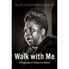 KNYGA Kate Clifford Larson Walk with Me