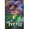 KNYGA Kate Dicamillo Ferris