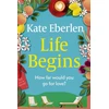 KNYGA Kate Eberlen Life Begins