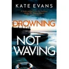 KNYGA Kate Evans Drowning Not Waving