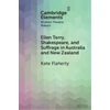 KNYGA Kate Flaherty Ellen Terry, Shakespeare, and Suffrage in Australia and New Zealand