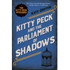 KNYGA Kate Griffin Kitty Peck and the Parliament of Shadows