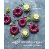 KNYGA Kate Hackworthy Veggie Desserts + Cakes, Carrot Cake and Beyond