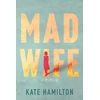 KNYGA Kate Hamilton Mad Wife