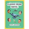 KNYGA Kate Jackson How to Survive a Classic Crime Novel