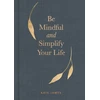 KNYGA Kate James Be Mindful and Simplify Your Life