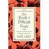 KNYGA Kate Lebo Book of Difficult Fruit