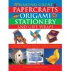 KNYGA Kate Lively Making Great Papercrafts, Origami, Stationery and Gift Wraps
