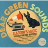 KNYGA Kate Molleson Dear Žalias Sounds - Glasgow's Music Through Time and Buildings